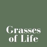 GRASSES OF LIFE